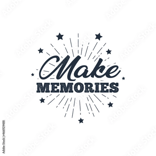 Obraz make memories emblem.