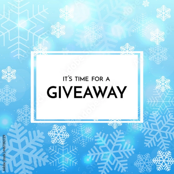 Fototapeta Giveaway banner template. Time for a Giveaway phrase on light background. White snowflakes on light blue background. Vector illustration
