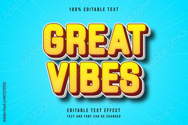 Obraz Great vibes,3 dimensions editable text effect yellow gradation orange red comic style