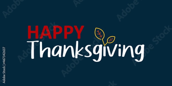 Fototapeta Happy Thanksgiving lettering background. thanksgiving banner, graphic, vector design template.
