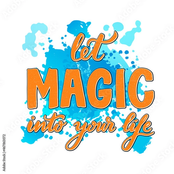 Fototapeta Vector illustration of let magic into your life lettering for banner, advertisement, catalog, leaflet, poster, signage, product design. Handwritten creative font for digital use or print
