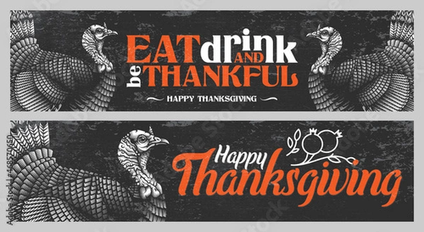 Fototapeta "Eat, drink and be thankful. Happy Thanksgiving" - thanksgiving invitation banner design. Vector illustration of wild turkey in engraving technique with lettering on grunge background.