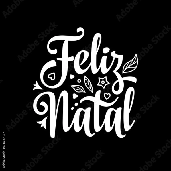 Obraz Portuguese Christmas Feliz Natal in Portugal retro letterpress poster. Portugal lettering. Merry Christmas in portuguese language Feliz Natal. Christmas on different language. 