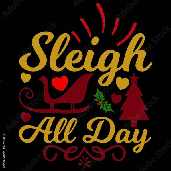 Obraz sleingh all  day  svg design.