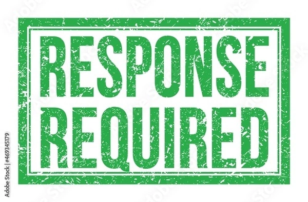 Fototapeta RESPONSE REQUIRED, words on green rectangle stamp sign
