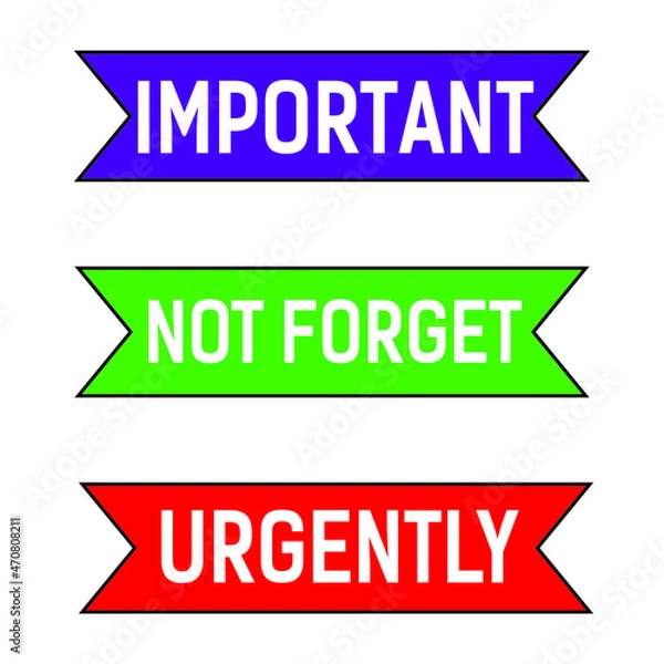 Obraz Plates with inscriptions for the diary. It is important not to forget, urgently. Vector infographics. Colored flags of red, green, blue.