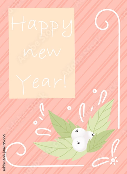 Obraz Background of Christmas holidays. The text in the frame of the postage stamp Happy New Year. A design element for Christmas and New Year cards, banners. White berries in green leaves