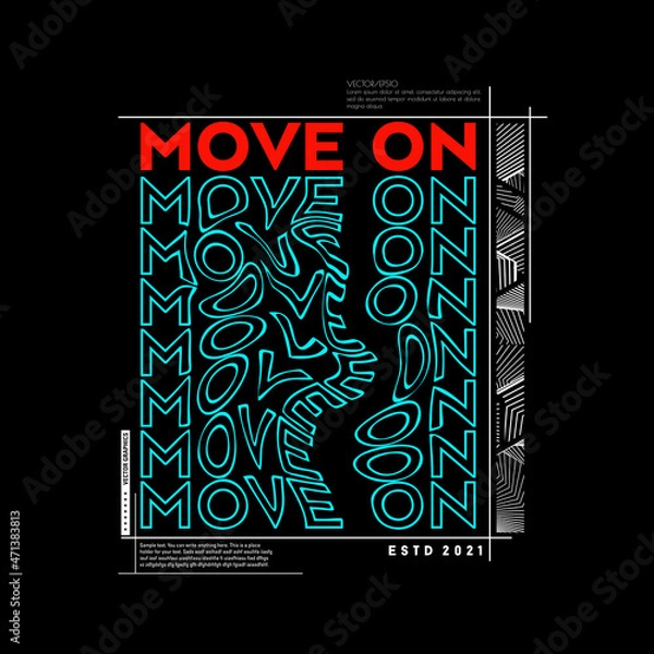 Obraz Move On Typography Poster & T Shirt Design Vector