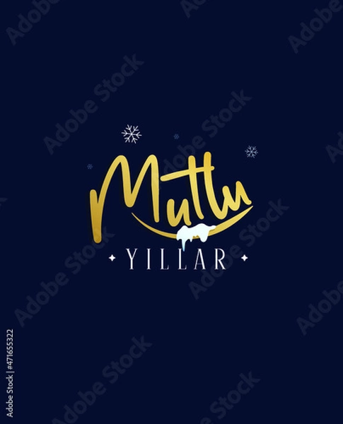 Fototapeta a celebrating card with a turkish text meaning 'happy new year' and snowflakes on a dark blue background