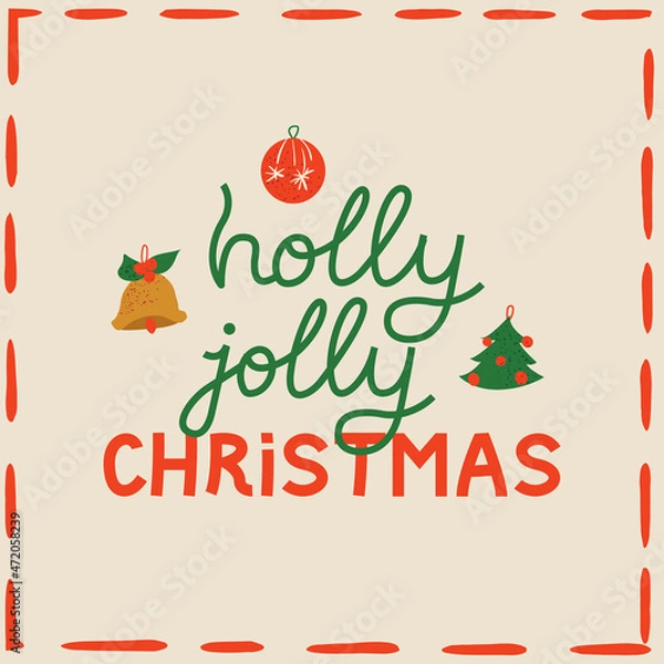 Fototapeta Holiday greeting card template with lettering holly jolly christmas and decorations. Vector illustration in retro style