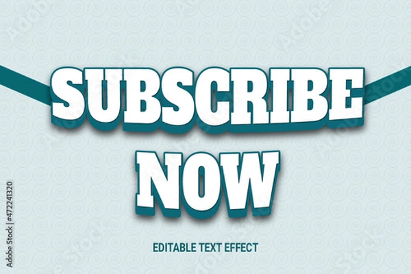 Fototapeta Subscribe Now Editable Text Effect Design template