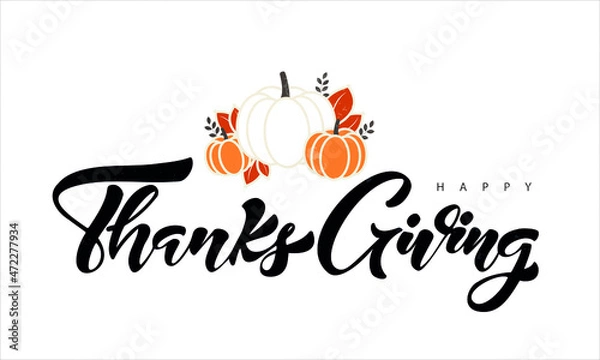 Obraz Happy Thanksgiving lettering typography poster. Vector illustration. Vintage autumn calligraphy for card, postcard, logo, badge, web.