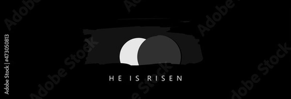 Obraz He is risen and an empty burial cave on a black background. Easter. 
