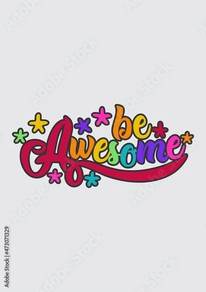 Obraz Be Awesome, be nice, be cool vector design template