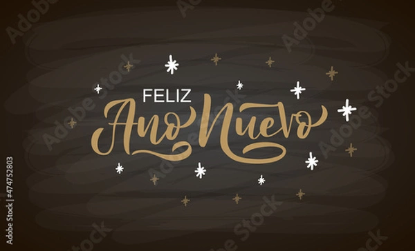 Fototapeta Hand sketched Feliz Ano Nuevo card, badge, icon typography. Lettering Feliz Ano Nuevo for Christmas, New Year greeting card, invitation template, banner, poster. Vector EPS10