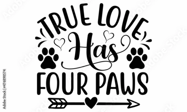 Obraz True Love Has Four Paws