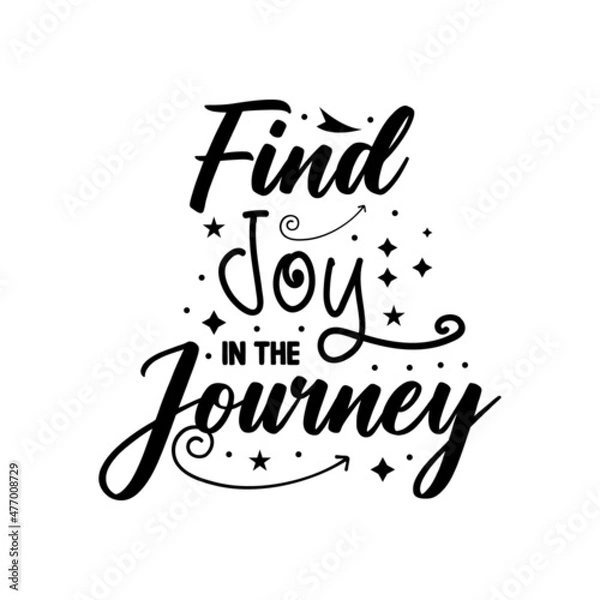 Fototapeta Find joy in the journey typography design vector design template for t shirt