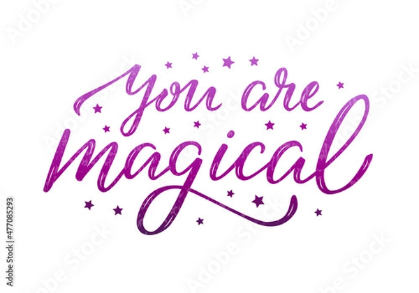 Fototapeta Vector illustration of you are magical lettering for banner, advertisement, catalog, leaflet, poster, signage, product design. Handwritten creative text for web or print
