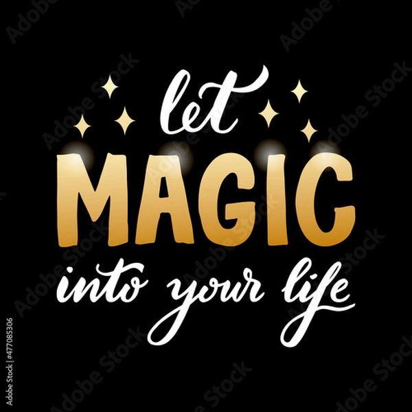 Fototapeta Vector illustration of let magic into your life lettering for banner, advertisement, catalog, leaflet, poster, signage, product design. Handwritten creative font for digital use or print
