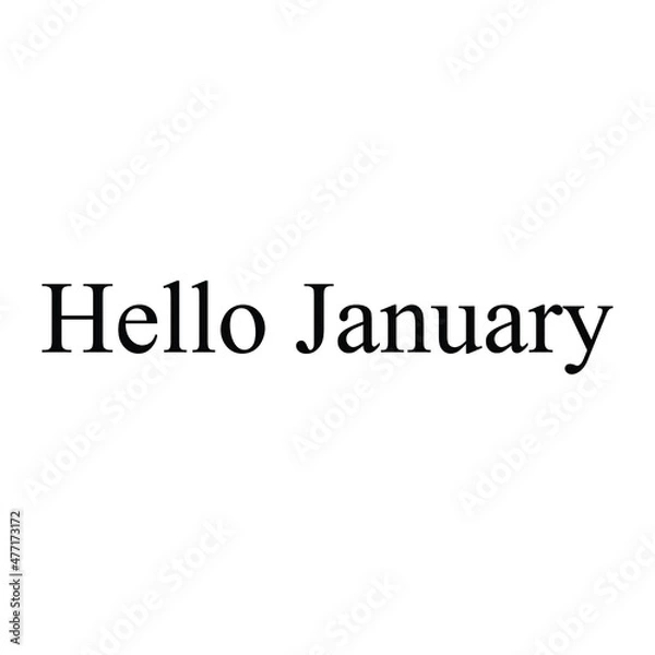 Fototapeta Simple Hello January Text On White Background 