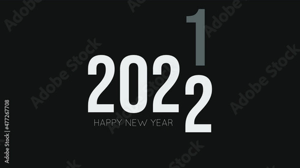 Fototapeta 2022 monochrome minimalist background vector. Happy New Year 2022. Transition 2021 to 2022. Perfect for template event celebration, banner, decoration and invitation.