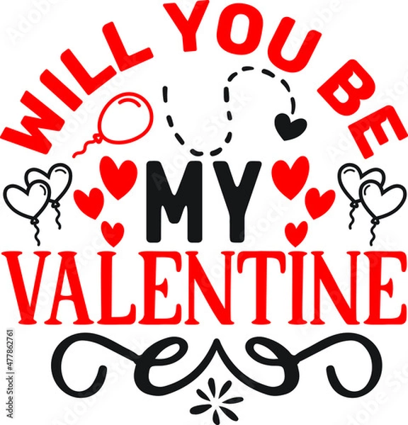Obraz Will you be my valentine SVG DESIGN VECTOR FILE