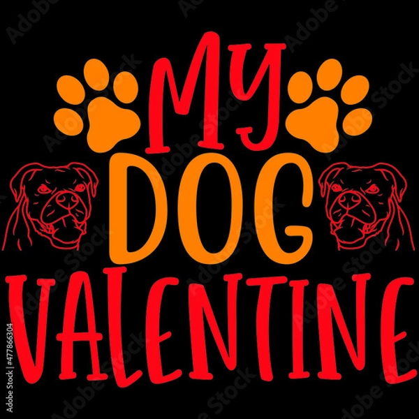Obraz MY DOG VALENTINE SVG DESIGN VECTOR FILE