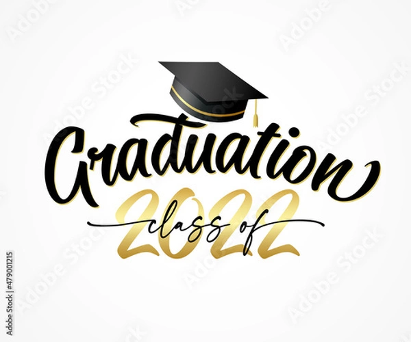 Fototapeta Graduation 2022 class of with square academic cap. Congratulation graduate black lettering and golden numbers with student hat. Template design for party high school or college, grad invitations
