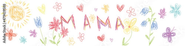 Fototapeta The inscription in Russian is "mom". A congratulatory banner for Mother's Day or on the eighth of March, drawn with pencils by a child