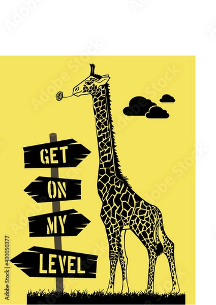 Obraz Cool giraffe drawing with Get On My Level signpost