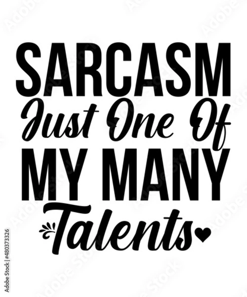 Fototapeta Sarcastic Svg, Sarcastic Svg Bundle, Sarcasm Svg, Sarcastic Svg , Funny Svg , Sarcastic Sayings Svg 