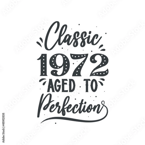 Fototapeta Born in 1972 Vintage Retro Birthday, Classic 1972 Aged to Perfection