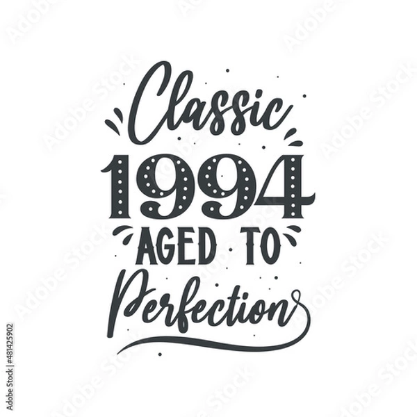 Fototapeta Born in 1994 Vintage Retro Birthday, Classic 1994 Aged to Perfection