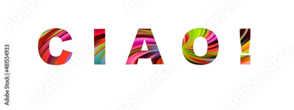 Fototapeta CIAO!  illustration of an background colorful lettering type