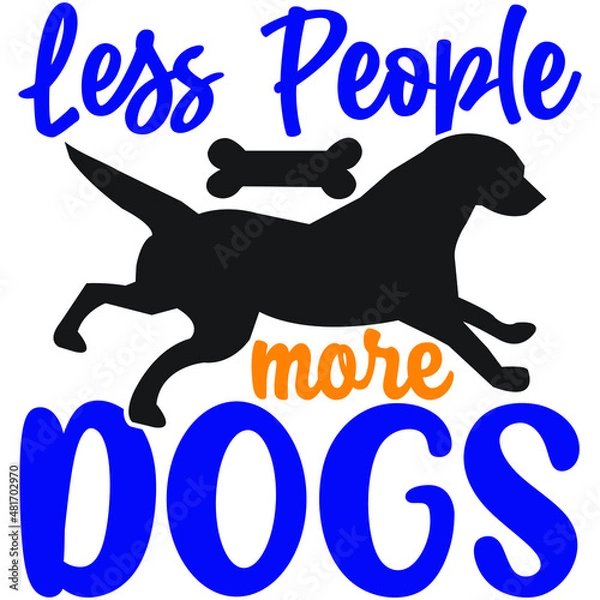 Obraz Less people more dogs
