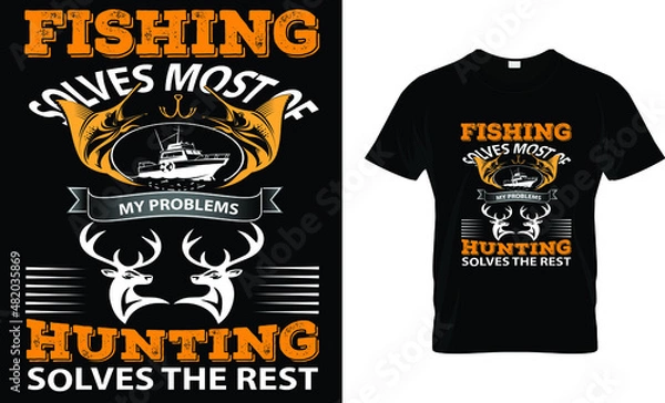 Fototapeta Fishing Solves Most of my Problems.......T-Shirt