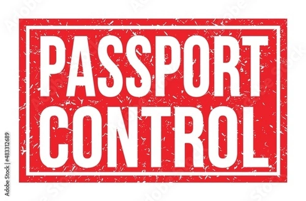 Fototapeta PASSPORT CONTROL, words on red rectangle stamp sign