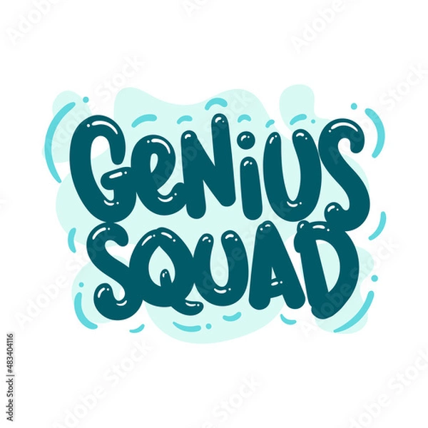 Obraz genius squad quote text typography design graphic vector illustration