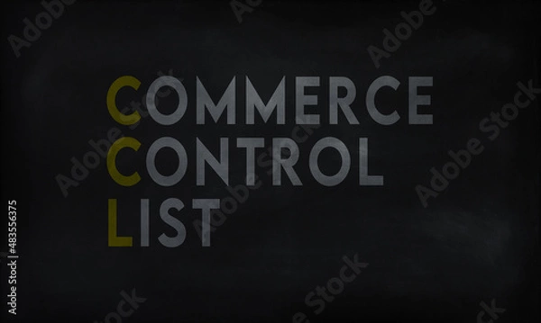 Fototapeta COMMERCE CONTROL LIST (CCL) on chalk board