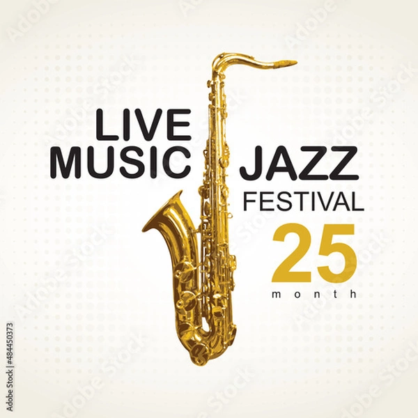 Fototapeta Vector banner or poster for a jazz live music festival decorated with a realistic golden saxophone and inscriptions on a light background. Suitable for advertising flyer, invitation, ticket, cover