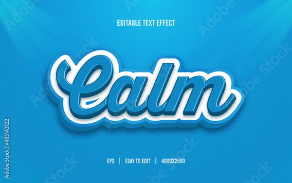 Fototapeta Calm Editable Text Effect, Eye-Catching, Easy To Customize, EPS Format