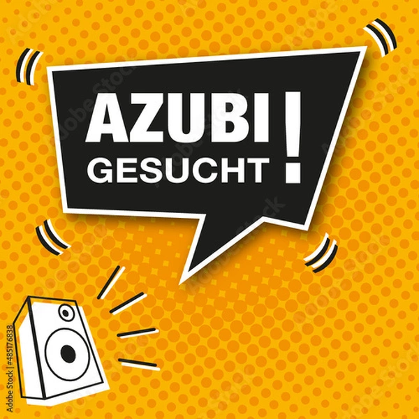 Obraz Moderne Anzeige im Comic-Style. Sprechblase mit Text, Azubi Gesucht!