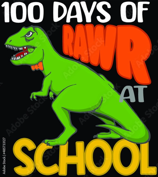 Fototapeta 100 days of rawr at school | dinosaur | t-rex