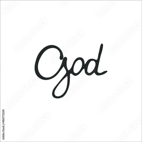 Fototapeta Hand-drawn Christian inscription and word "God" isolated on white background. Calligraphic inscription. Religion and Christianity. Christian words and phrases. Vector illustration