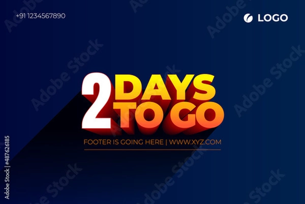 Obraz Two days Left, 2 days to go.
3D Vector typographic design.
days countdown. Two days to go.
sale price offer, 2 days only.