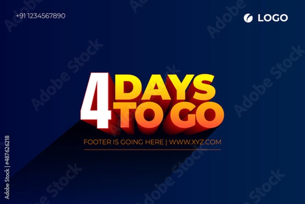 Obraz Four days Left, 4 days to go.
3D Vector typographic design.
days countdown. Four days to go.
sale price offer, 4 days only.