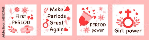 Obraz Set of cards with quotes about female period with menstrual blood, panties, sanitary pad, tampon, reusable cup and flowers. Lettering compositions about menstruation. Vector illustrations.