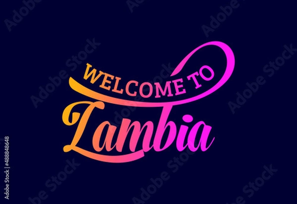 Fototapeta Welcome To Zambia, Word Text Creative Font Design Illustration. Welcome sign