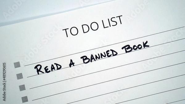 Obraz To do list reminder to read a banned book. Banned Books Week is an annual event celebrating the freedom to read. 