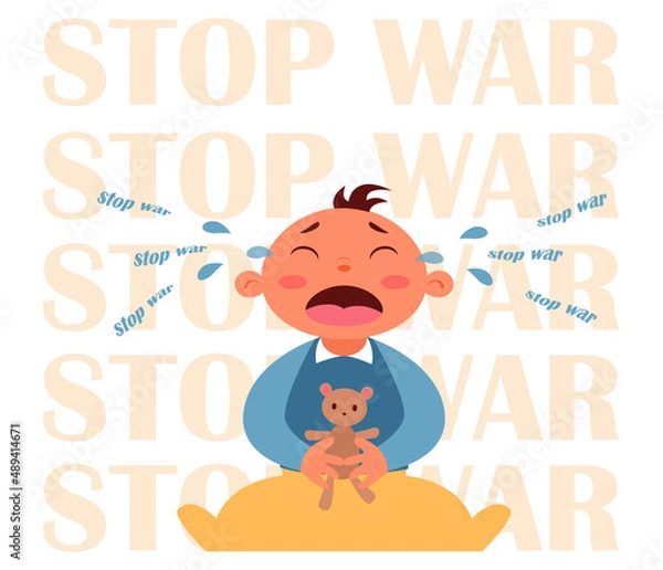 Fototapeta A cute baby cuddles a teddy bear in his arms and cries. Tears of children. Stop the war in Ukraine. Anti-war vector illustration.
